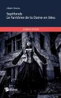 Septfonds ; Le Fantôme De La Dame En Bleu - Preview