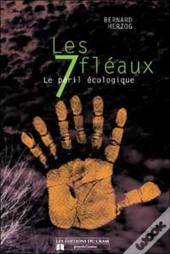 Septs Fleaux ; Le Peril Ecologique