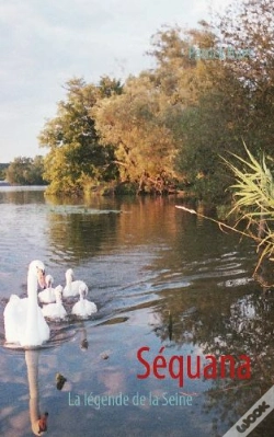 Capa do artigo Séquana ; La Légende De La Seine