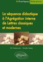 Séquence Didactique À L'Agrégation Interne De Lettres Classiques Et Modernes (La) - Preview
