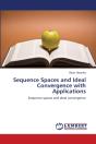 Sequence Spaces And Ideal Convergence With Applications - Preview