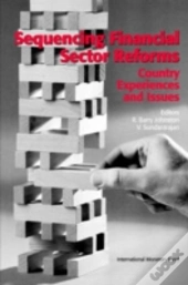 Sequencing Financial Sector Reformscountry Experiences And Issues