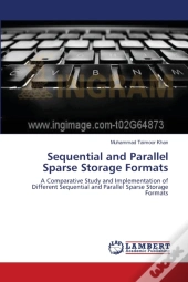 Sequential And Parallel Sparse Storage Formats