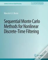 Sequential Monte Carlo Methods For Nonlinear Discrete-Time Filtering