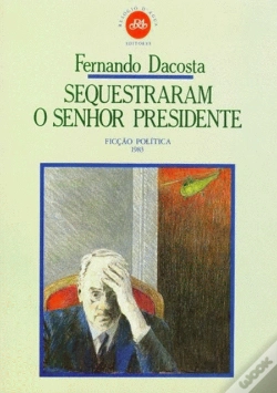 Capa do artigo Sequestraram o Senhor Presidente