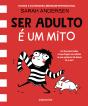 Ser Adulto é um Mito - Preview