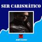 Ser Carismático - Preview