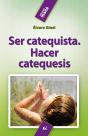 Ser Catequista. Hacer Catequesis - Preview