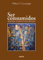 Ser Consumidos - Preview