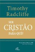 Ser Cristão Para Quê?