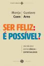Ser Feliz: É Possível? - Preview