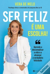 Capa do artigo Ser Feliz é Uma Escolha