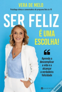 Capa do artigo Ser Feliz é uma Escolha!