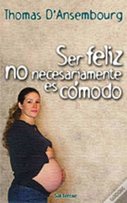 Capa do artigo Ser Feliz No Necesariamente Es Cómodo