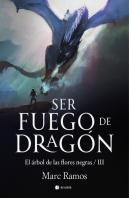 Ser Fuego De Dragon