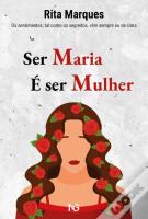 Ser Maria é Ser Mulher