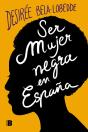 Ser Mujer Negra En España - Preview