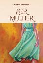Ser Mulher - Preview