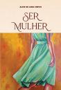 Ser Mulher - Preview