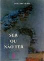 Ser ou Não Ter - Preview