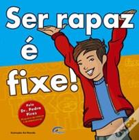 Ser Rapaz é Fixe!
