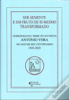 Ser Semente e em Fruto de Si Mesmo Transformado