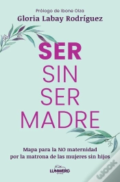 Capa do artigo Ser Sin Ser Madre