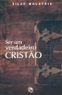 Ser Um Verdadeiro Cristão - Preview