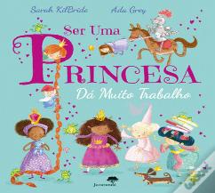 Ser uma Princesa Dá Muito Trabalho