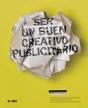 Ser Un Buen Creativo Publicitario   - Preview