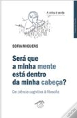 Capa do artigo Será que a Minha Mente está Dentro da Minha Cabeça?