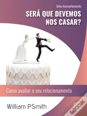 Capa do artigo Será Que Devemos Nos Casar?