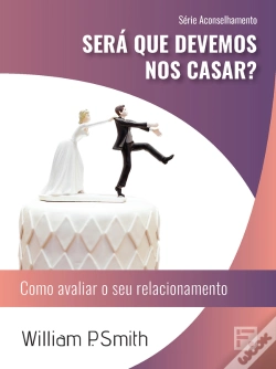 Capa do artigo Será Que Devemos Nos Casar?