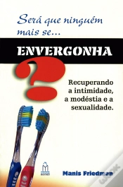 Capa do artigo Será Que Ninguém Mais Se Envergonha?