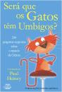 Será Que os Gatos Têm Umbigos? - Preview