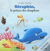 Capa do artigo Seraphin, Le Dauphin Qui Se Croyait Malin  Coll. Mes P Tits Albums