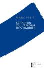 Séraphin Ou L'Amour Des Ombres - Preview