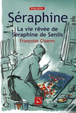 Capa do artigo Séraphine ; La Vie Rêvée De Séraphine De Senlis