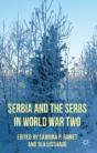 Serbia And The Serbs In World War Two - Preview