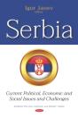 Serbia: Current Political, Economic And Social Issues And Challenges - Preview