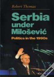 Serbia Under Milosevic