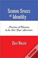 Serbian Spaces Of Identity