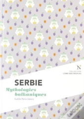 Serbie ; Mythologies Balkaniques
