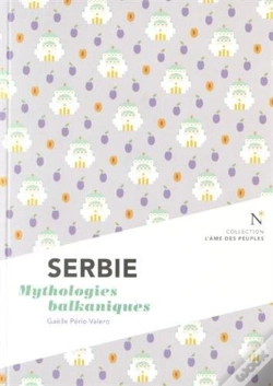 Capa do artigo Serbie ; Mythologies Balkaniques