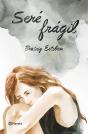 Seré Frágil - Preview