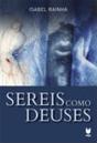 Sereis como Deuses - Preview