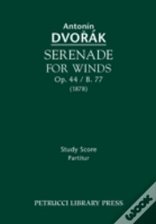 Capa do artigo Serenade For Winds, Op. 44 / B. 77: Study Score