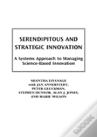 Serendipitous And Strategic Innovation