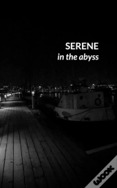 Serene In The Abyss