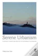 Serene Urbanism